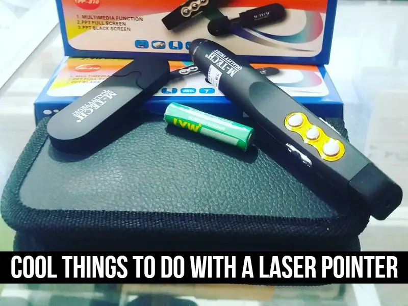 Cool Things To Do With A Laser Pointer