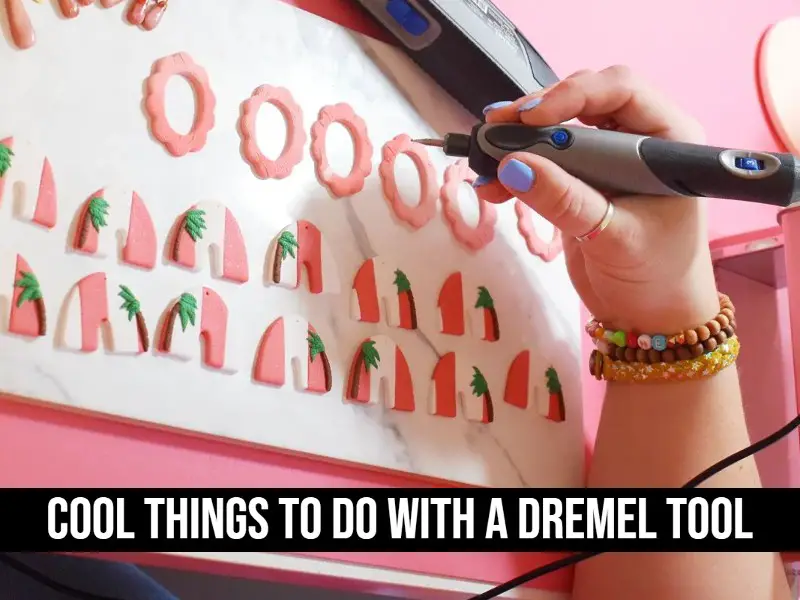 Cool things to do with a Dremel tool