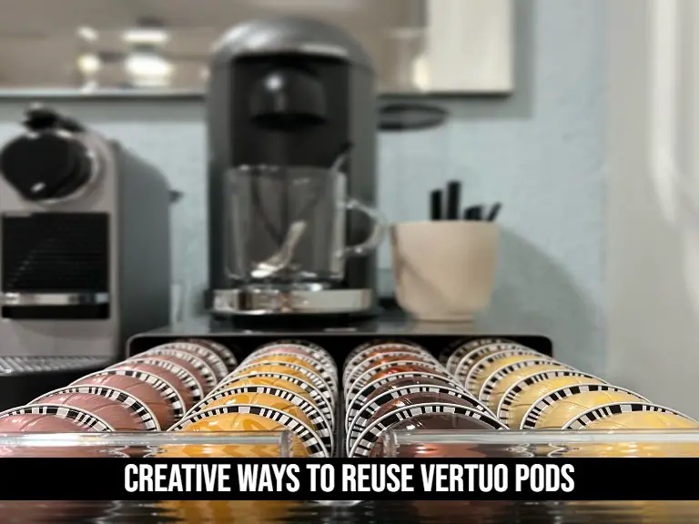 Creative Ways to Reuse Vertuo Pods